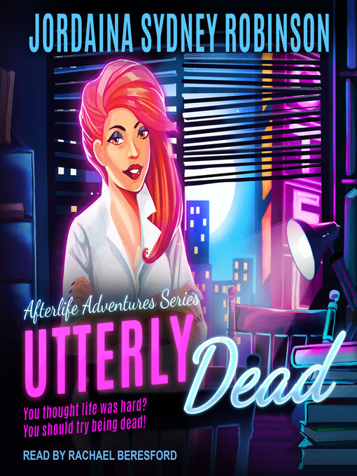 Title details for Utterly Dead by Jordaina Sydney Robinson - Available